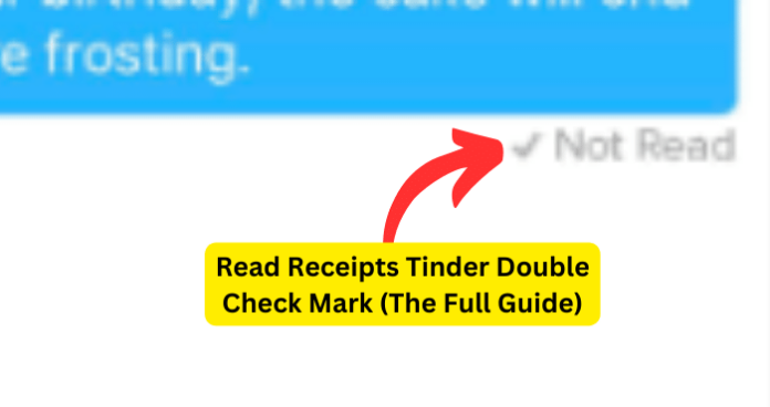 Read Receipts Tinder Double Check Mark