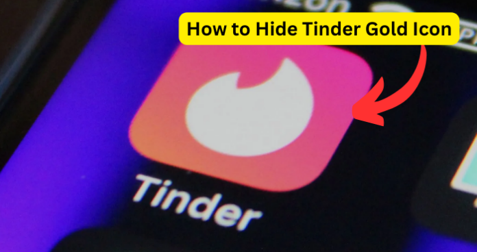 How to Hide Tinder Gold Icon