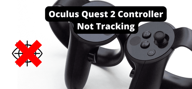 Oculus Quest 2 Controller Not Tracking
