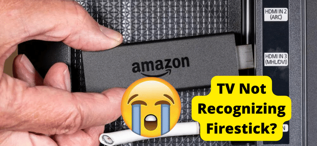 Amazon Fire Stick Not Recognized by TV