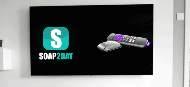 How to Watch Soap2day on Roku
