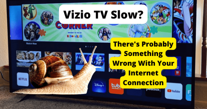 Vizio TV Slow