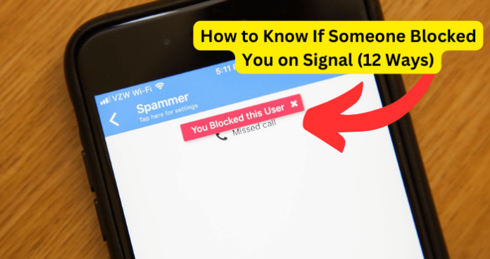 How to Know If Someone Blocked You on Signal