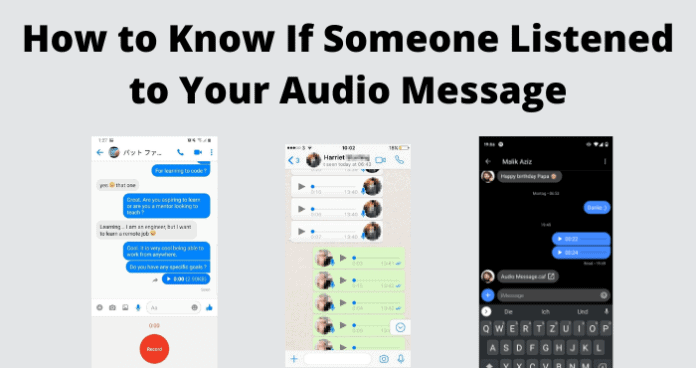how to know if someone listens to your audio message