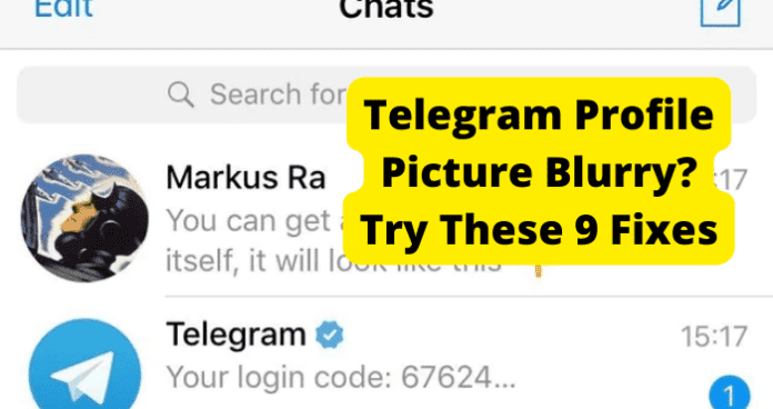 Telegram Profile Picture Blurry