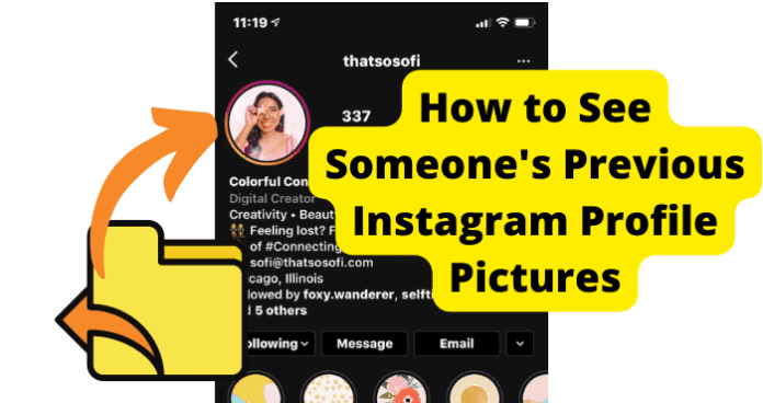 How to See Someone's Previous Instagram Profile Pictures