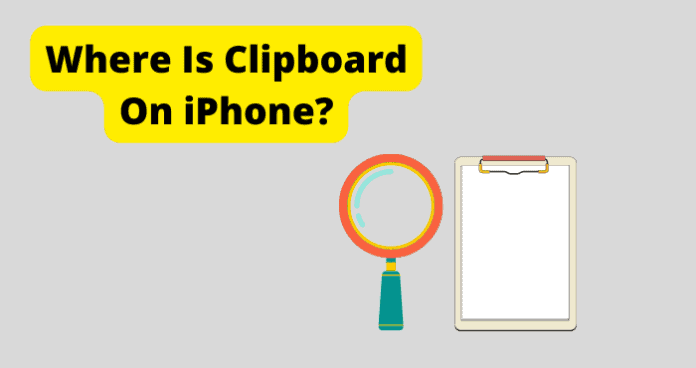 Where Is Clipboard On iPhone?
