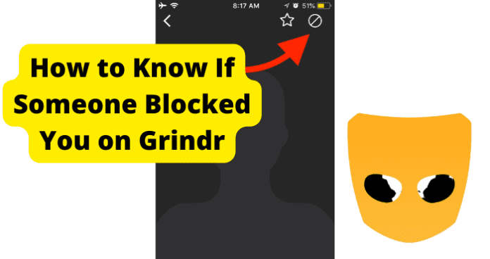 How to Know If Someone Blocked You on Grindr