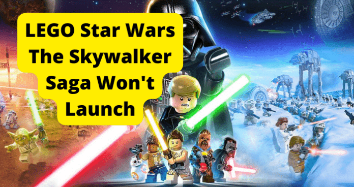 LEGO Star Wars The Skywalker Saga Won't Launch