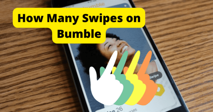 How Many Swipes on Bumble