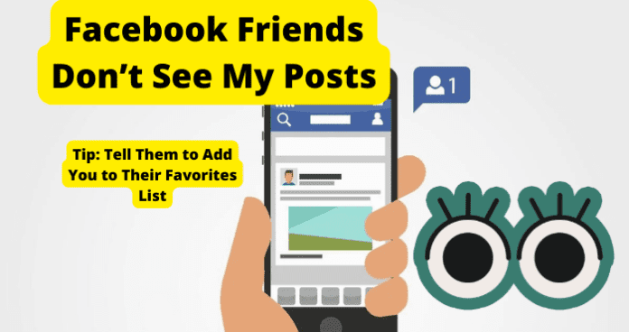 Facebook Friends Don’t See My Posts