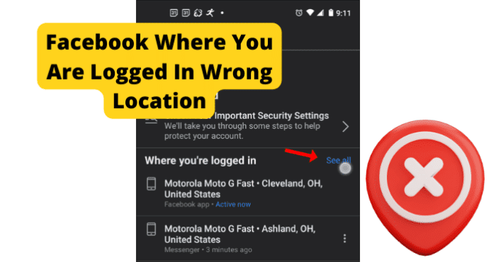 Facebook Where You Are Logged In Wrong Location