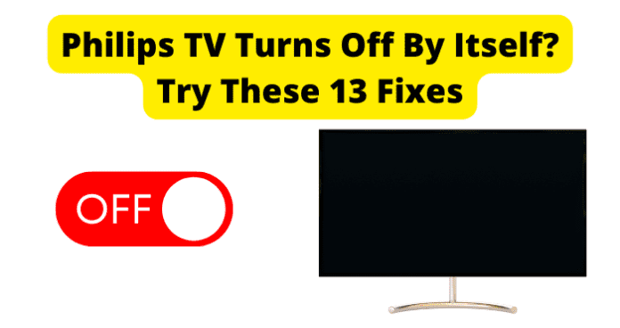 Philips TV Turns Off By Itself