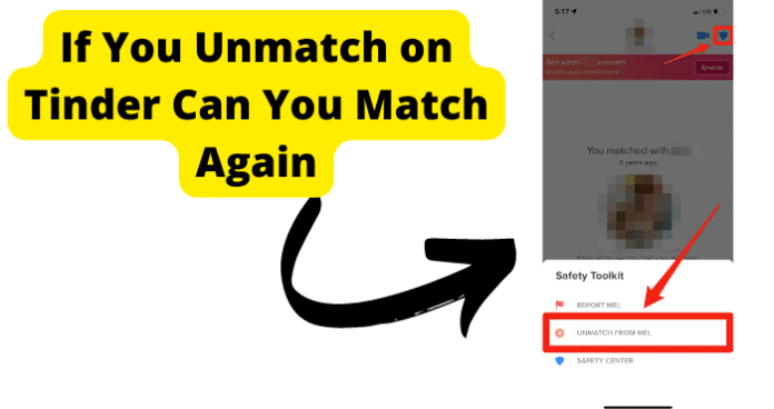 If You Unmatch on Tinder Can You Match Again