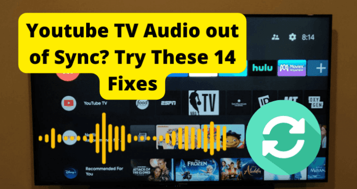 Youtube TV Audio out of Sync