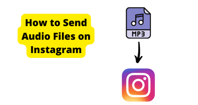 How to Send Audio Files on Instagram