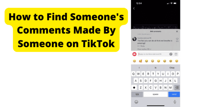 How to Find Someone's Comments Made By Someone on TikTok
