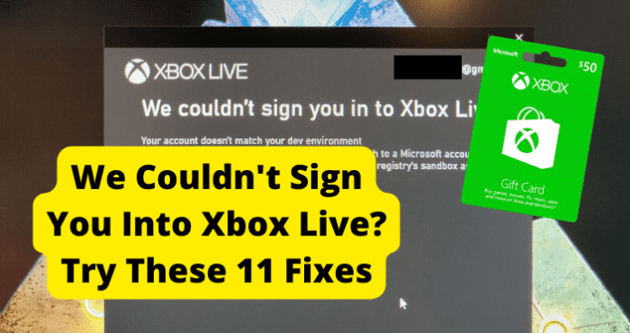 We Couldn't Sign You Into Xbox Live