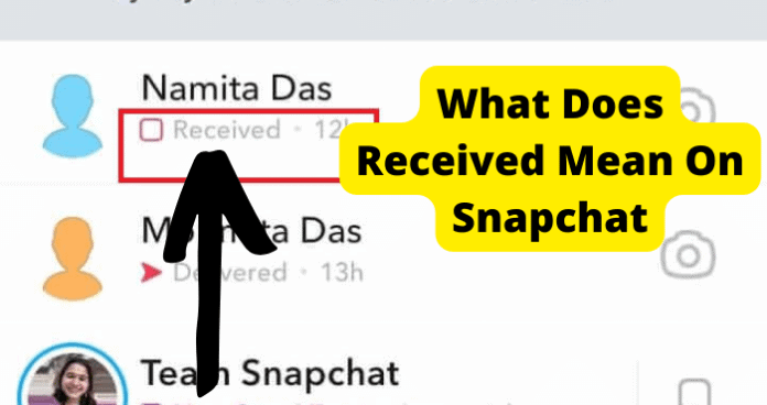 What Does Received Mean On Snapchat