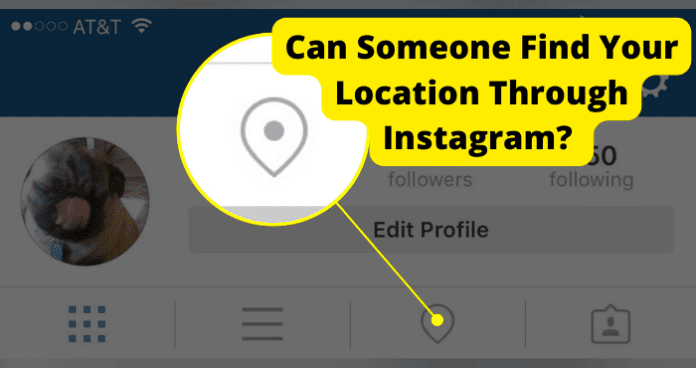 Can Someone Find Your Location Through Instagram?