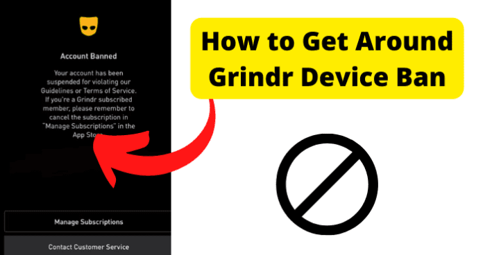 How to Get Around Grindr Device Ban