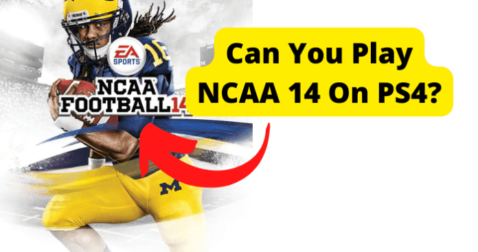 How to Play NCAA Football 14 On PS4
