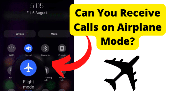 Can You Receive Calls on Airplane Mode?