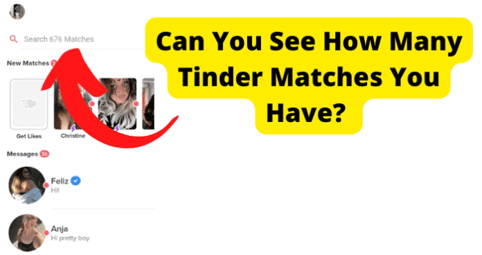 How to See How Many Tinder Matches You Have