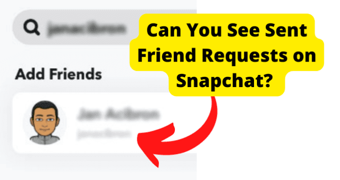 How to See Sent Friend Requests on Snapchat
