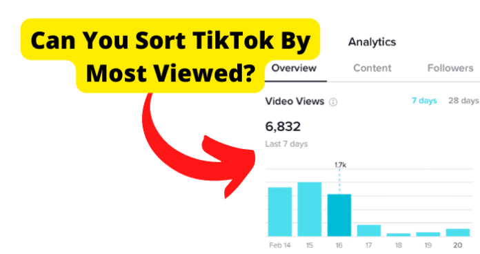 How to Sort TikTok By Most Viewed