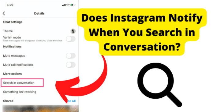 Does Instagram Notify When You Search in Conversation
