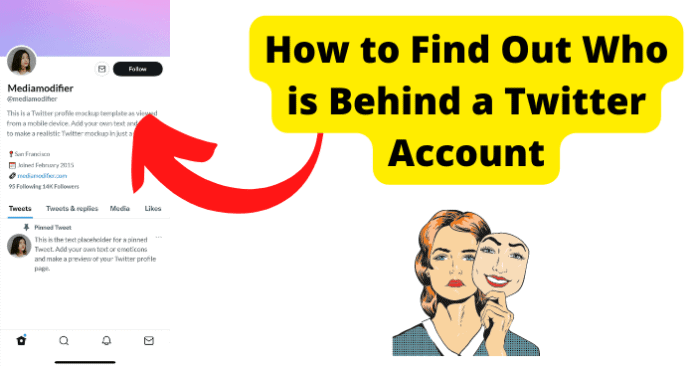 How to Find Out Who Is Behind A Twitter Account