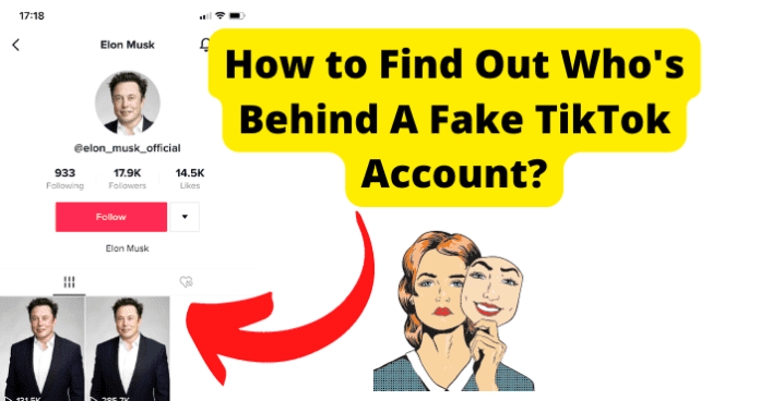 How to Find Out Who's Behind A Fake TikTok Account