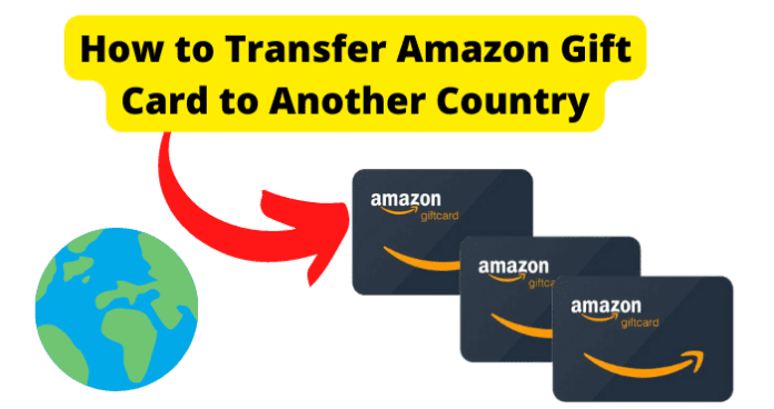 How to Transfer Amazon Gift Card to Another Country