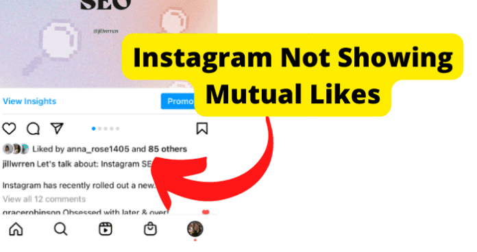 Instagram Not Showing Mutual Likes