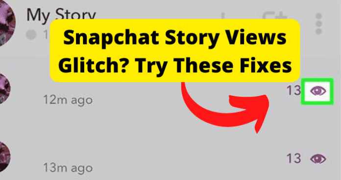 Snapchat Story Views Glitch