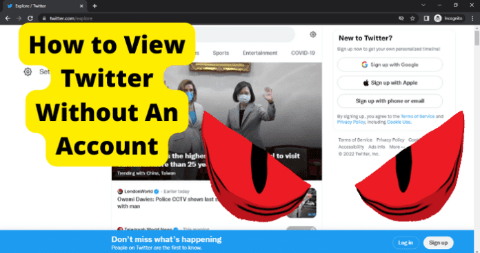 How to View Twitter without an Account