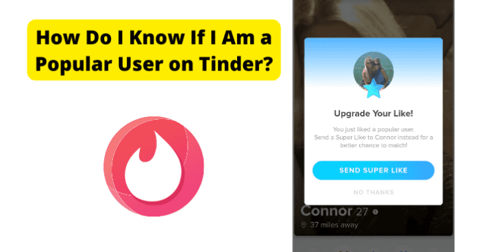 How Do I Know If I Am a Popular User on Tinder