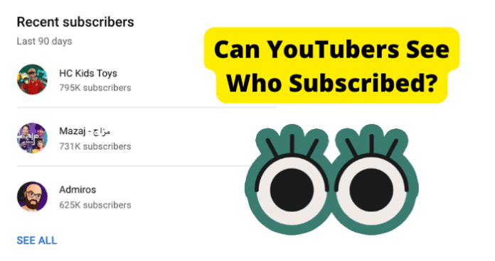 Can YouTubers See Who Subscribed?