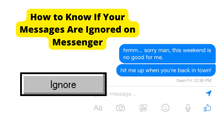 How to Know If Your Messages Are Ignored on Messenger