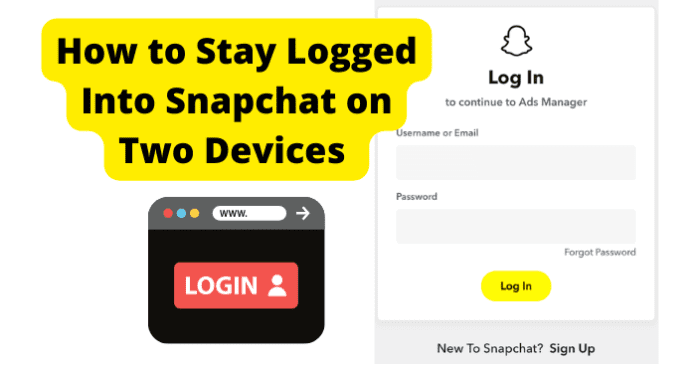 How to Stay Logged Into Snapchat on Two Devices