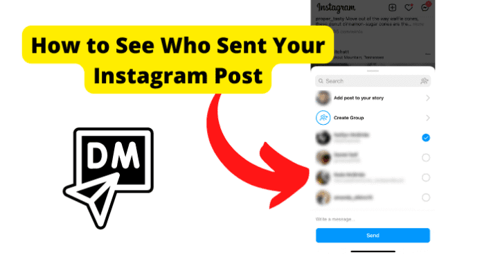 How to See Who Sent Your Instagram Post