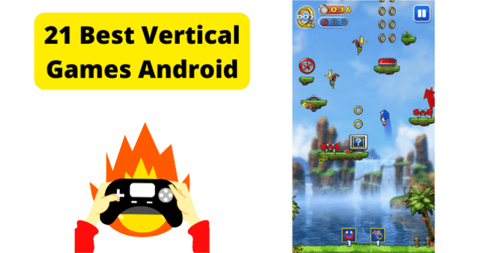 Best Vertical Games Android