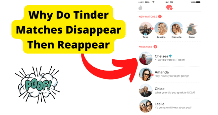 Why Do Tinder Matches Disappear Then Reappear