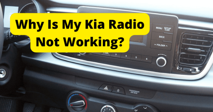 Kia Radio Not Working
