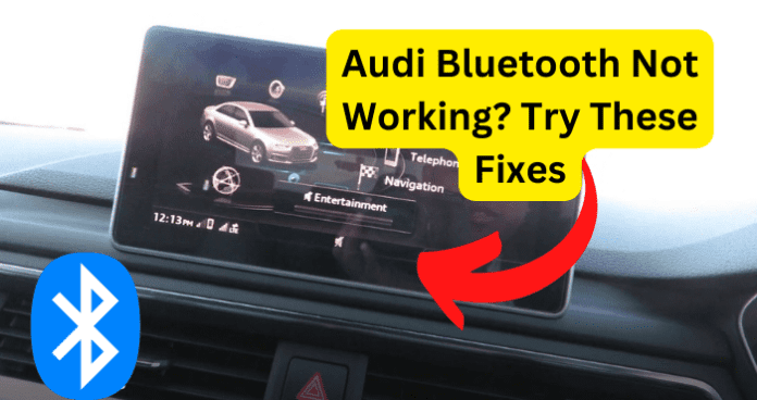 Audi Bluetooth Not Working