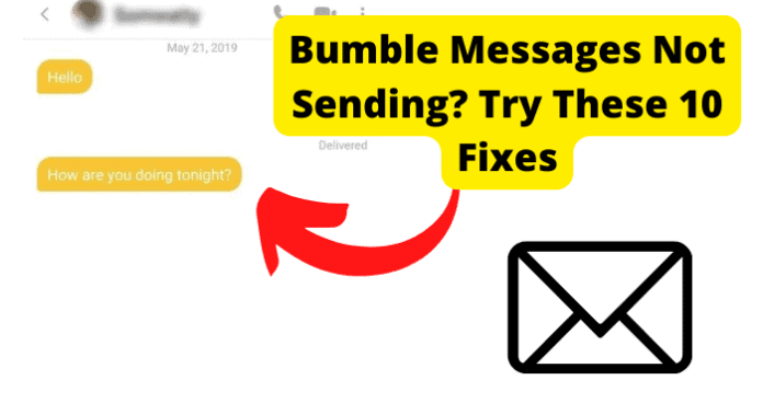 Bumble Messages Not Sending