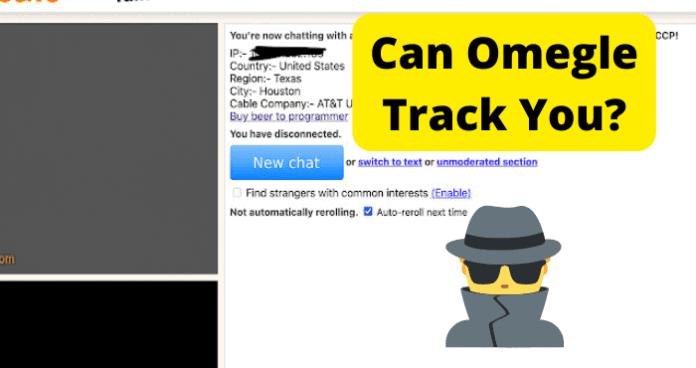 Can Omegle Track You?