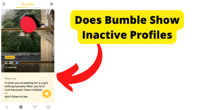 Does Bumble Show Inactive Profiles