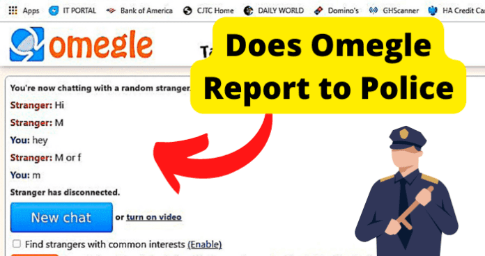 Does Omegle Report to Police?